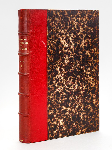 Dictionnaire de l'Académie des Beaux-Arts. Tome Premier [ A - …