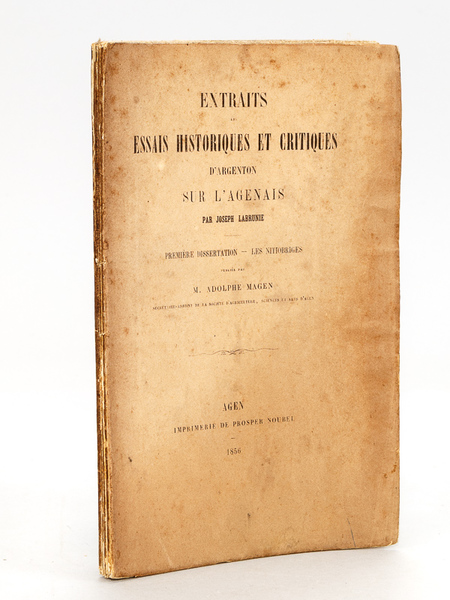 Extraits des Essais historiques et critiques d'Argenton sur l'Agenais par …