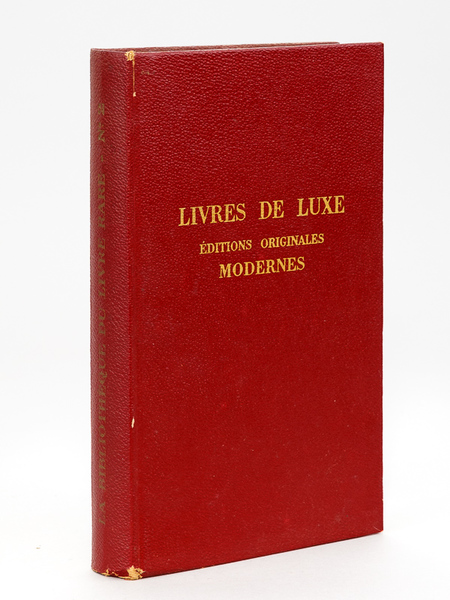 La Bibliothèque du Livre rare. Livres de luxe, éditions originales …