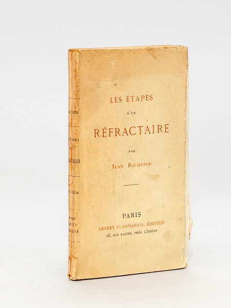 Les Etapes d'un Réfractaire [ Exemplaire sur papier de chine …
