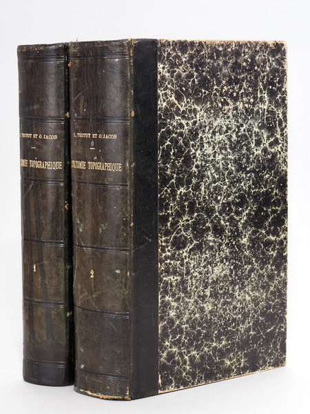 Traité d'Anatomie Topographique avec Applications médico-chirurgicales (2 Tomes - Complet) …