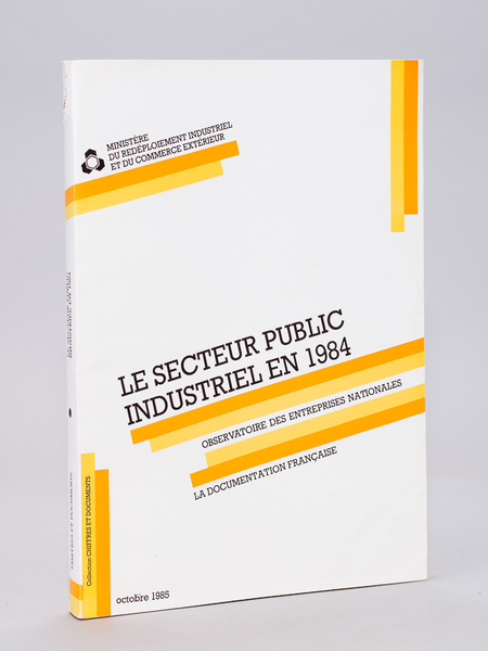 Le Secteur public Industriel en 1984. Observatoire des entreprises nationales