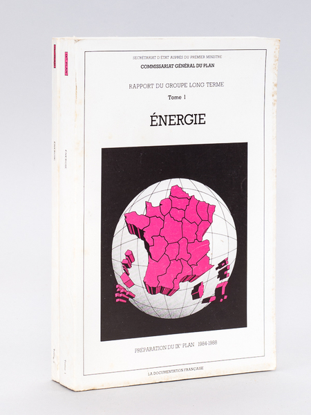 Commissariat Général du Plan. Rapport du groupe long terme. Energie …