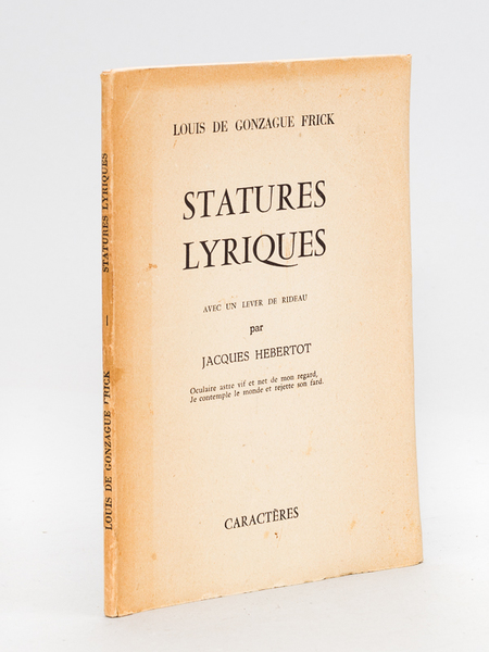 Statures lyriques. Avec un lever de rideau par Jacques Hébertot.