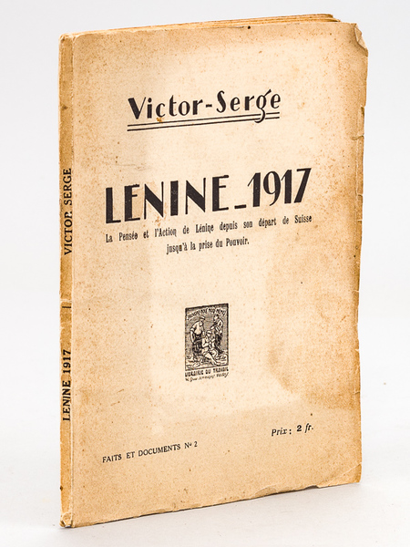 Lénine 1917 La Pensée et l'Action de Lénine depuis son …
