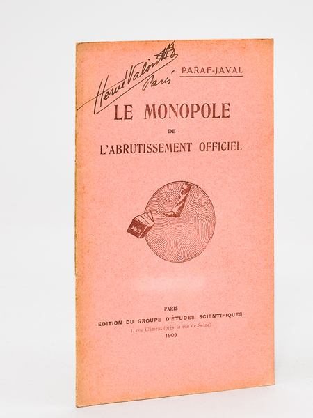 Le Monopole de l'abrutissement officiel.