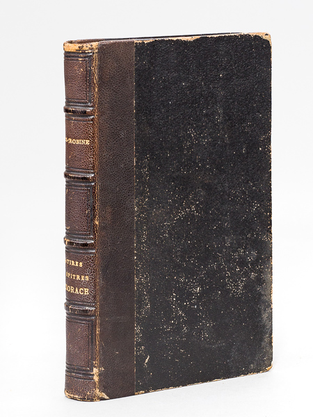 Satires et Epitres d'Horace, traduites avec notices et notes par …