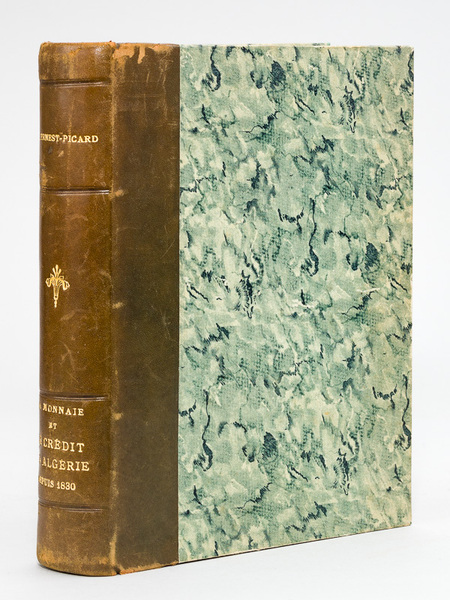 La Monnaie et le Crédit en Algérie depuis 1830 [ …