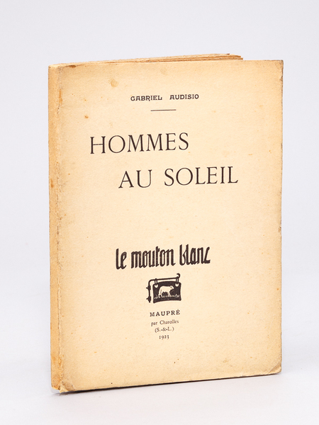 Hommes au Soleil [ Edition originale - Livre dédicacé par …