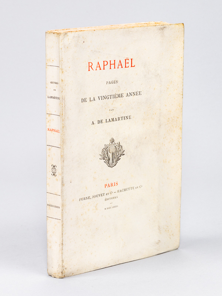 Raphaël, Pages de la vingtième année [ Exemplaire sur papier …