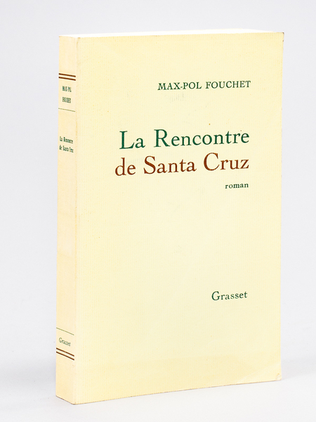 La rencontre de Santa-Cruz [ Livre dédicacé par l'auteur ]