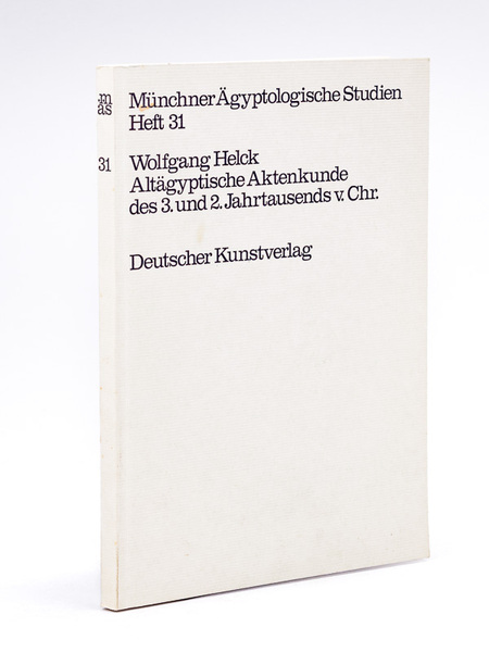 Altägyptische Aktenkunde des 3. und 2. Jahrtausends v. Chr.