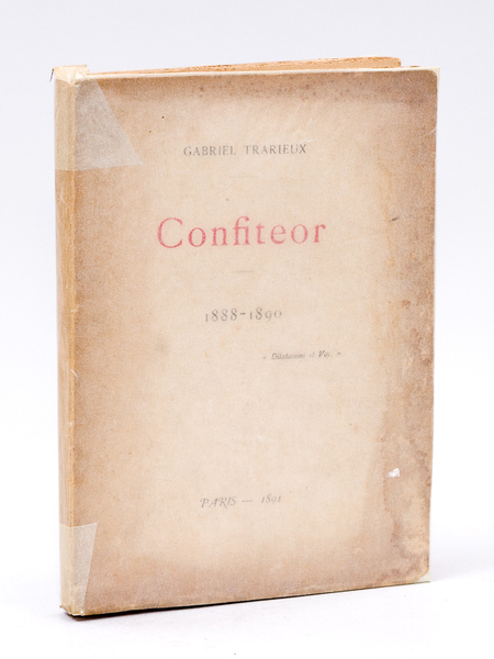 Confiteor 1888-1890 [ Edition originale - Livre dédicacé par l'auteur …