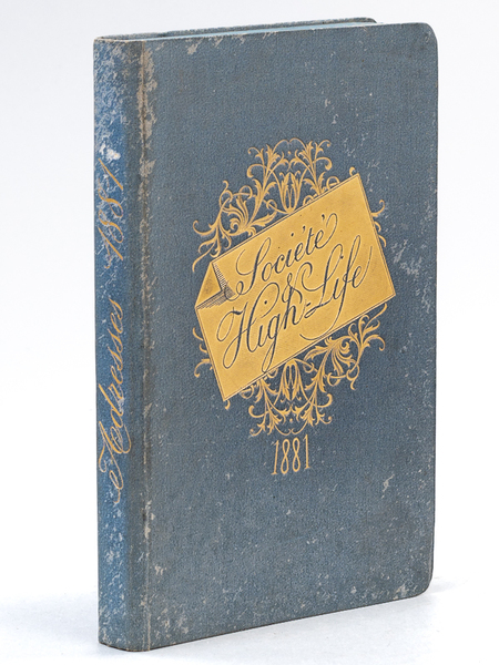 La Société et le High-Life. Adresses à Paris. 1881 (Deuxième …