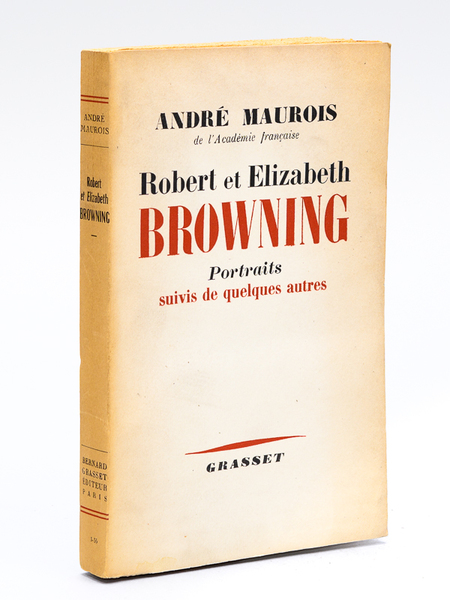 Robert et Elizabeth Browning. Portraits, suivis de quelques autres [ …