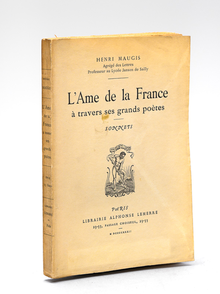 L'Ame de la France à travers ses grands poètes. Sonnets …