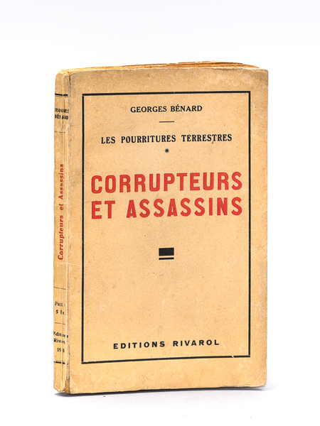 Corrupteurs et assassins. Les pourritures terrestres [ Edition originale - …