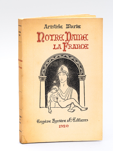 Notre Dame La France [ Edition originale - Livre dédicacé …