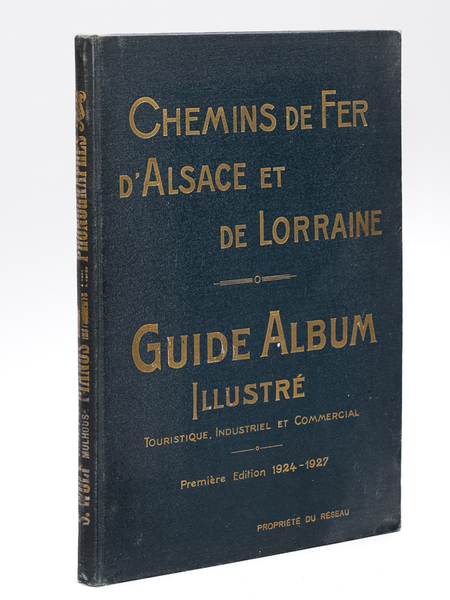 Guide-Album illustré Touristique, Industriel et Commercial des Chemins de Fer …