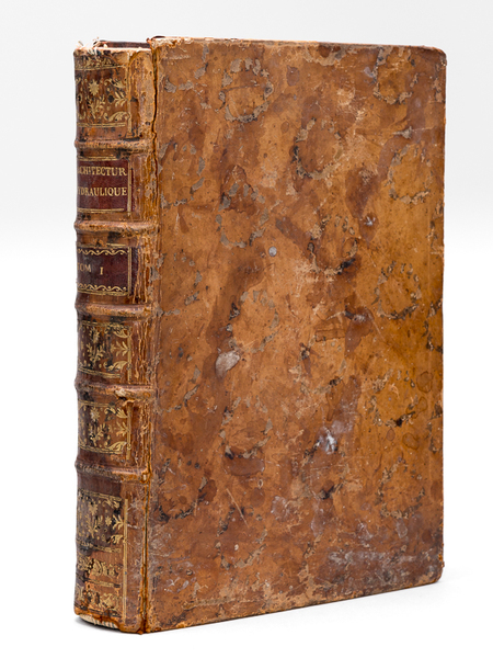 Architecture hydraulique, ou l'Art de Conduire, d'élever et de ménager …