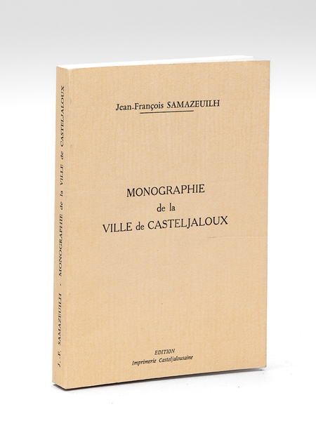 Monographie de la ville de Casteljaloux