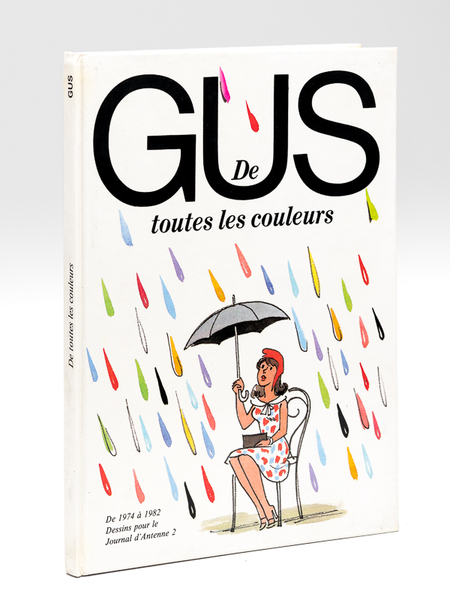 De toutes les Couleurs [ Livre dédicacé par l'auteur à …