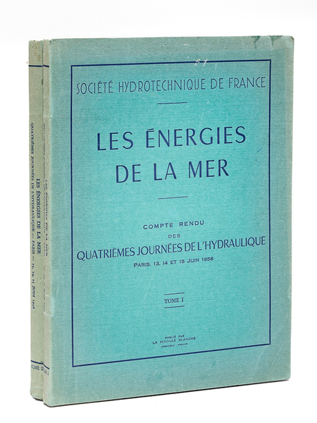 Les Energies de la Mer. Compte-Rendu des Quatrièmes Journées de …