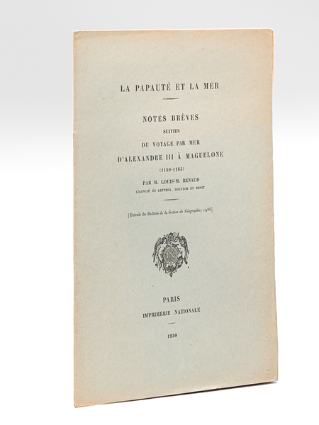 La Papauté et la mer. Notes brèves suivies du Voyage …