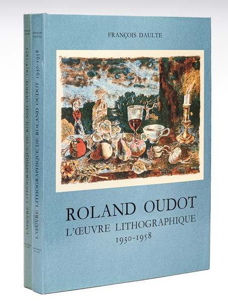 Roland Oudot. L'Oeuvre lithographique (2 Tomes - Complet) Tome I …