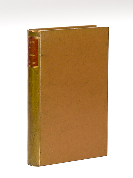 J.-J. Rousseau et ses Amies [ Edition originale - Livre …