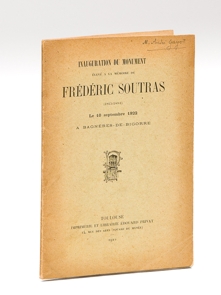 Inauguration du Monument élevé à la Mémoire de Frédéric Soutras …