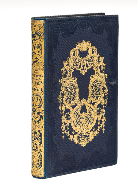 Du Symbolisme dans les Eglises du Moyen-Age [ Edition originale …