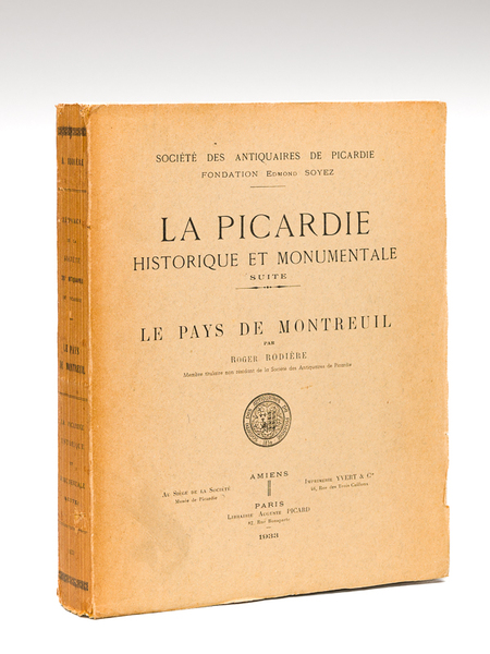 La Picardie historique et monumentale (suite). Le Pays de Montreuil …