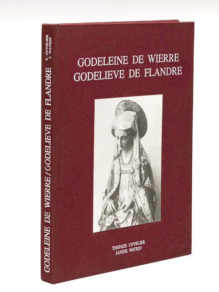 Godeleine de Wierre. Godelieve de Flandre.