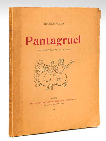 Pantagruel. Farce en trois actes en prose.