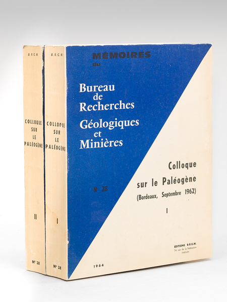 Colloque sur le Paléogène (Bordeaux, Septembre 1962) (2 Tomes - …