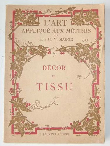 Décor du tissu. Soieries, broderies, tapisseries, tapis.