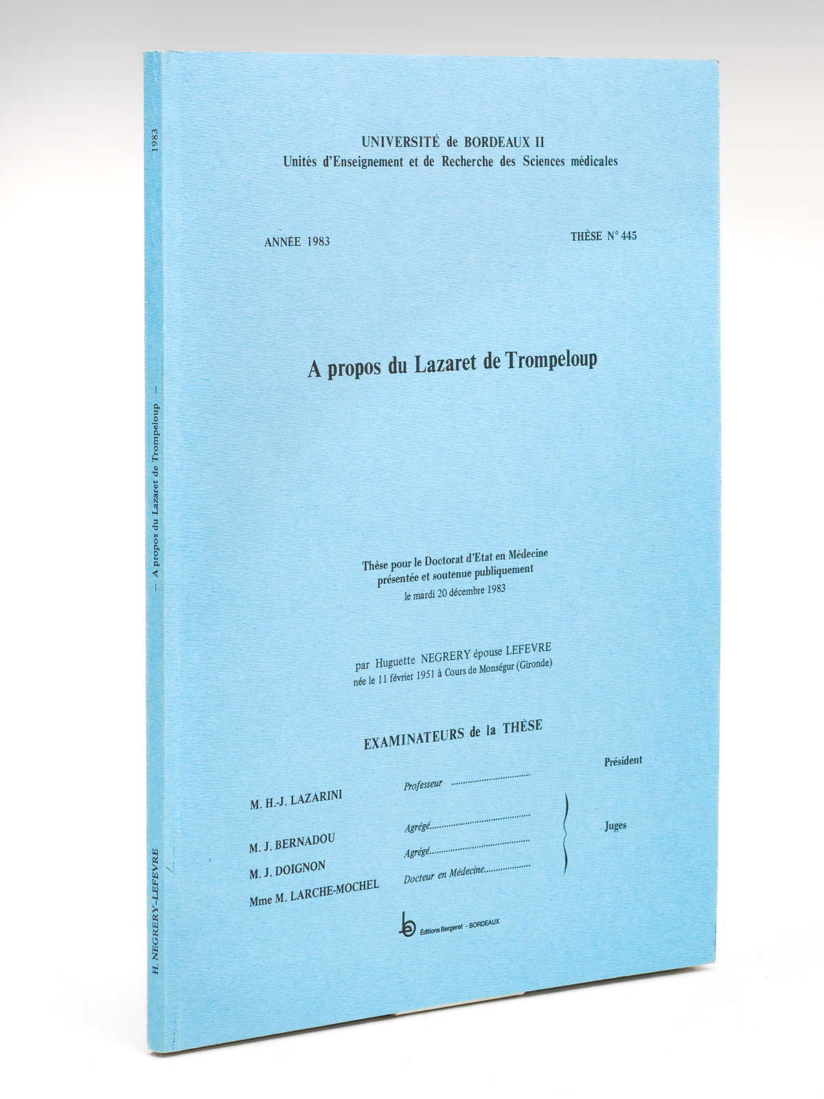 A propos du Lazaret de Trompeloup. Thèse pour le Doctorat …