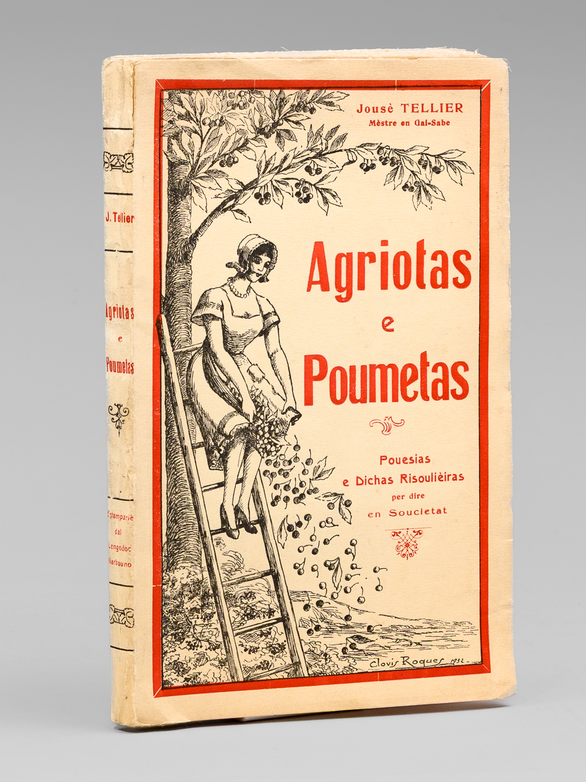 Agriotas e Poumetas. Pouesias e Dichas Risoulièiras per dire en …