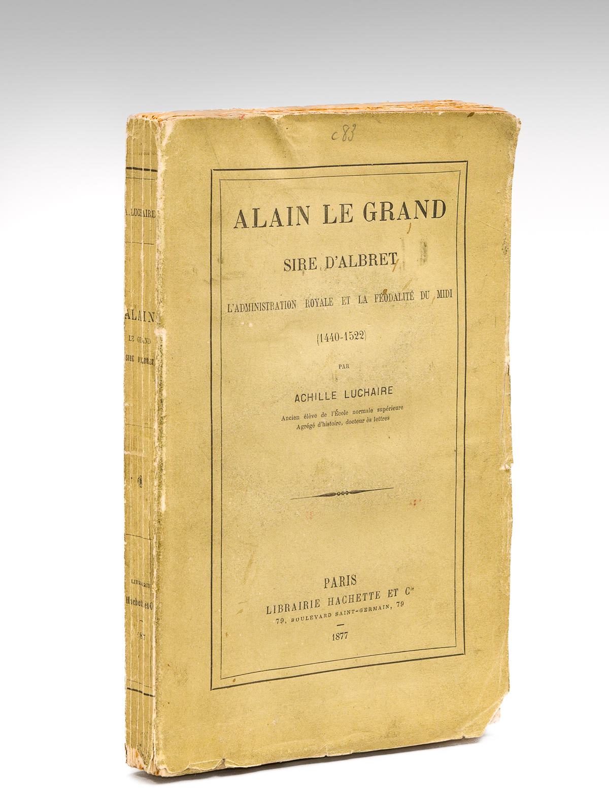 Alain le Grand, Sire d'Albret. L'administration royale et la Féodalité …