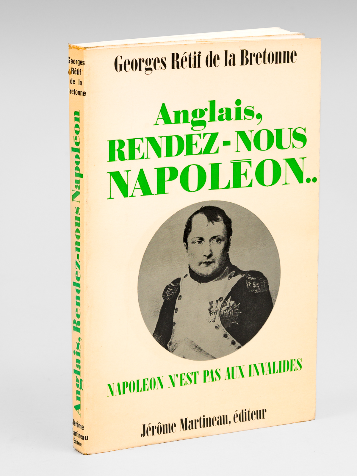 Anglais, rendez-nous Napoléon. Napoléon n'est pas aux Invalides [ Edition …