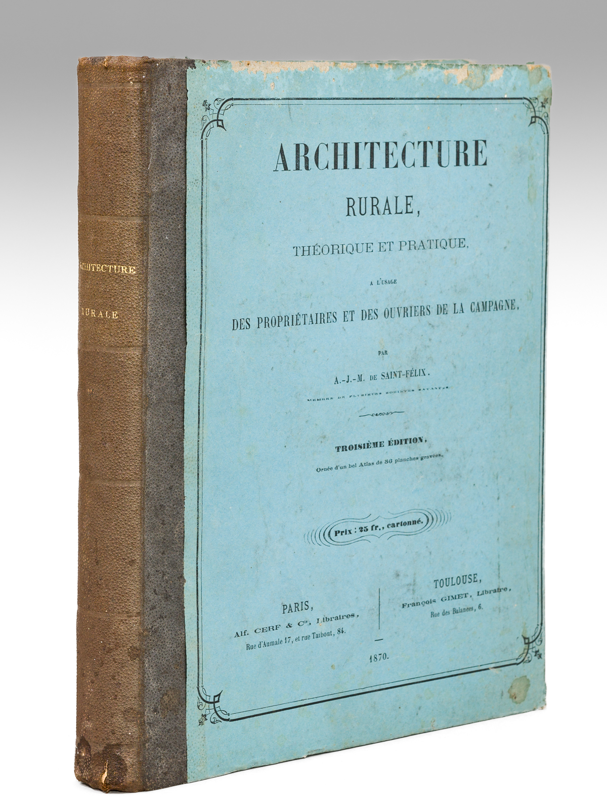 Architecture Rurale, Théorique et Pratique, à l'usage des Propriétaires et …