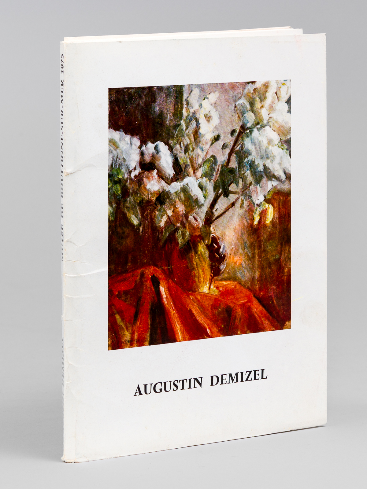 Augustin Demizel. Musée de Boulogne-sur-Mer, 27 avril - 19 juin …