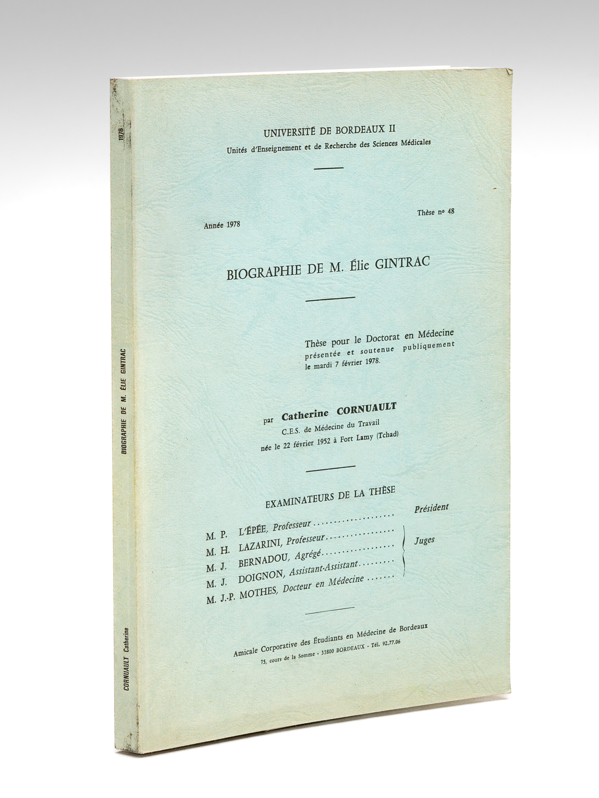 Biographie de M. Elie Gintrac. Thèse pour le Doctorat en …