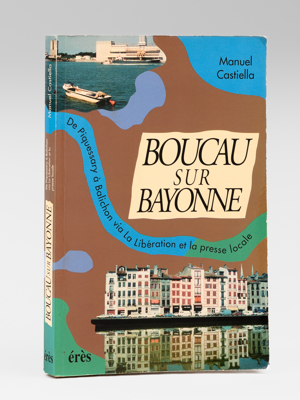Boucau sur Bayonne ou la nuit des petits cochons. [ …