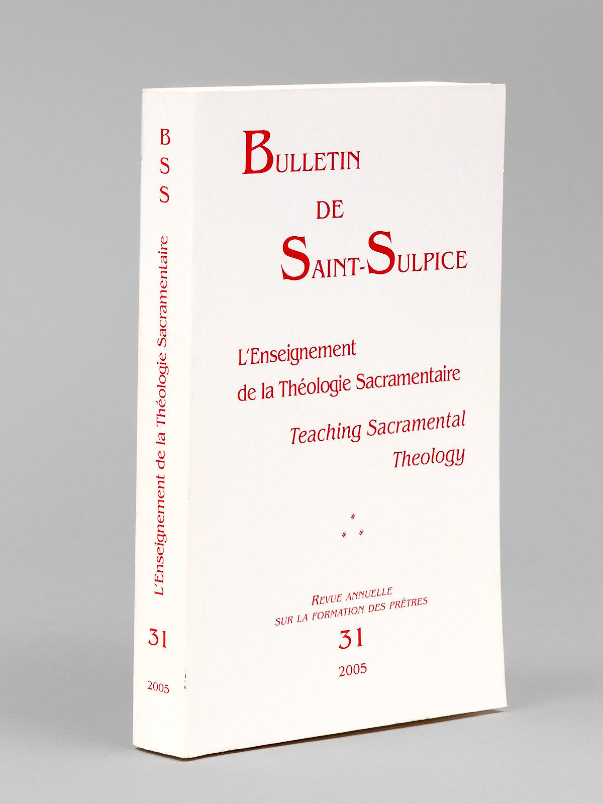 Bulletin de Saint-Sulpice. N° 31 : L'Enseignement de la Théologie …