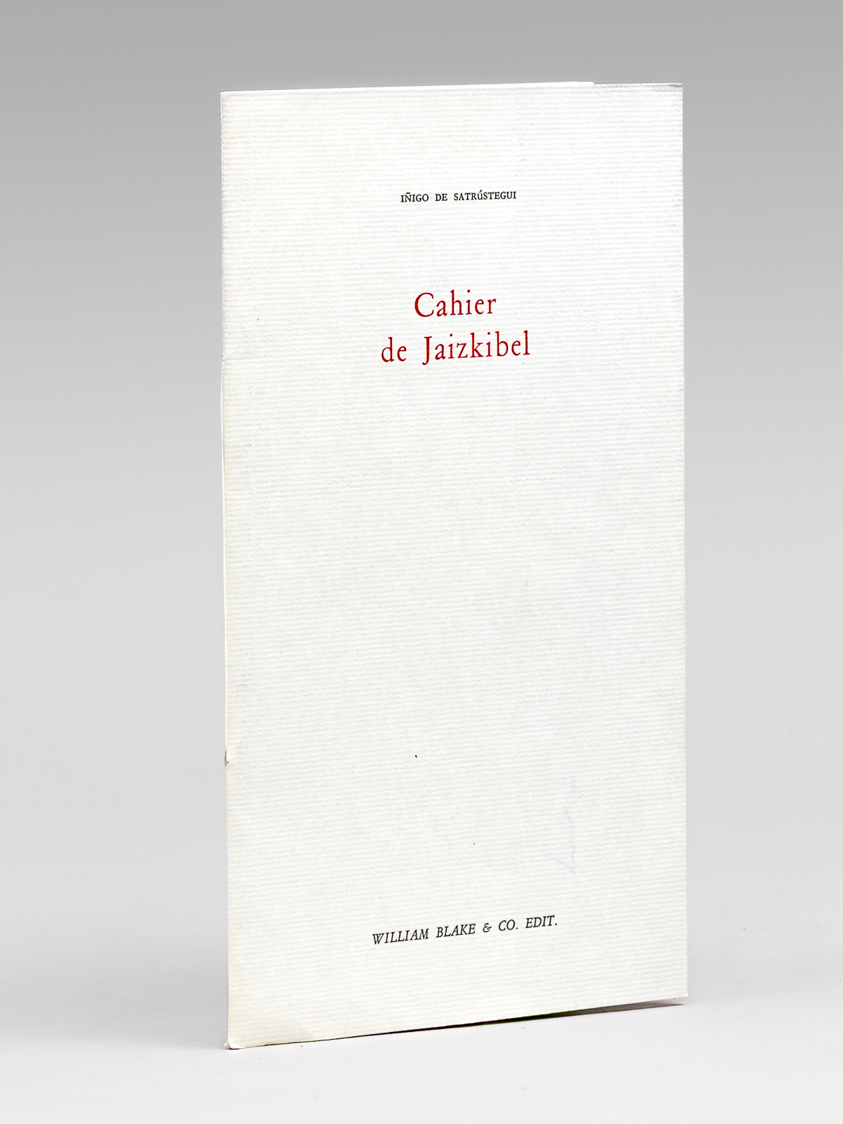 Cahier de Jaizkibel [ Edition originale - Livre dédicacé par …
