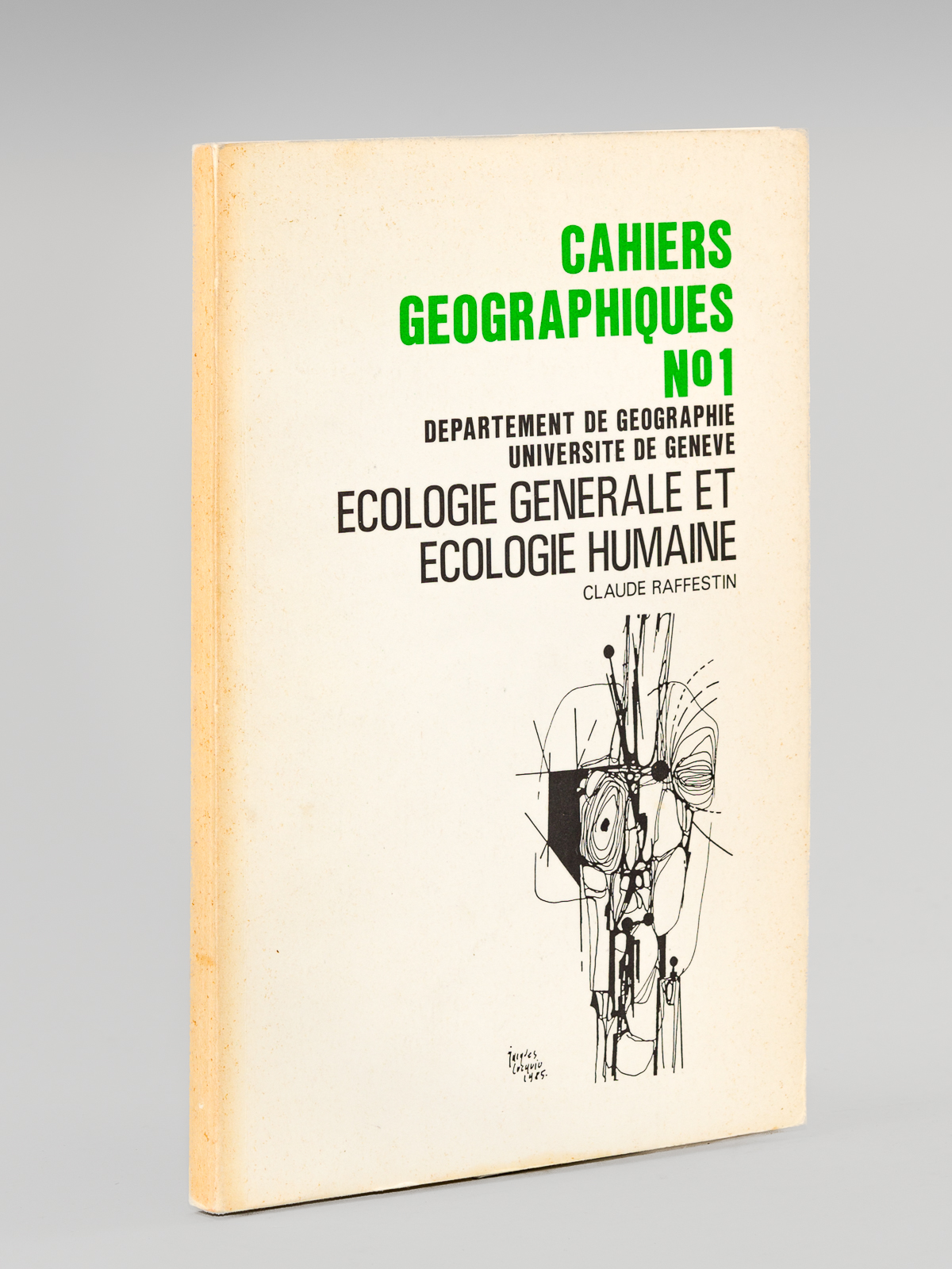 Cahiers géographique n°1 Ecologie générale et écologie humaine. Cours du …