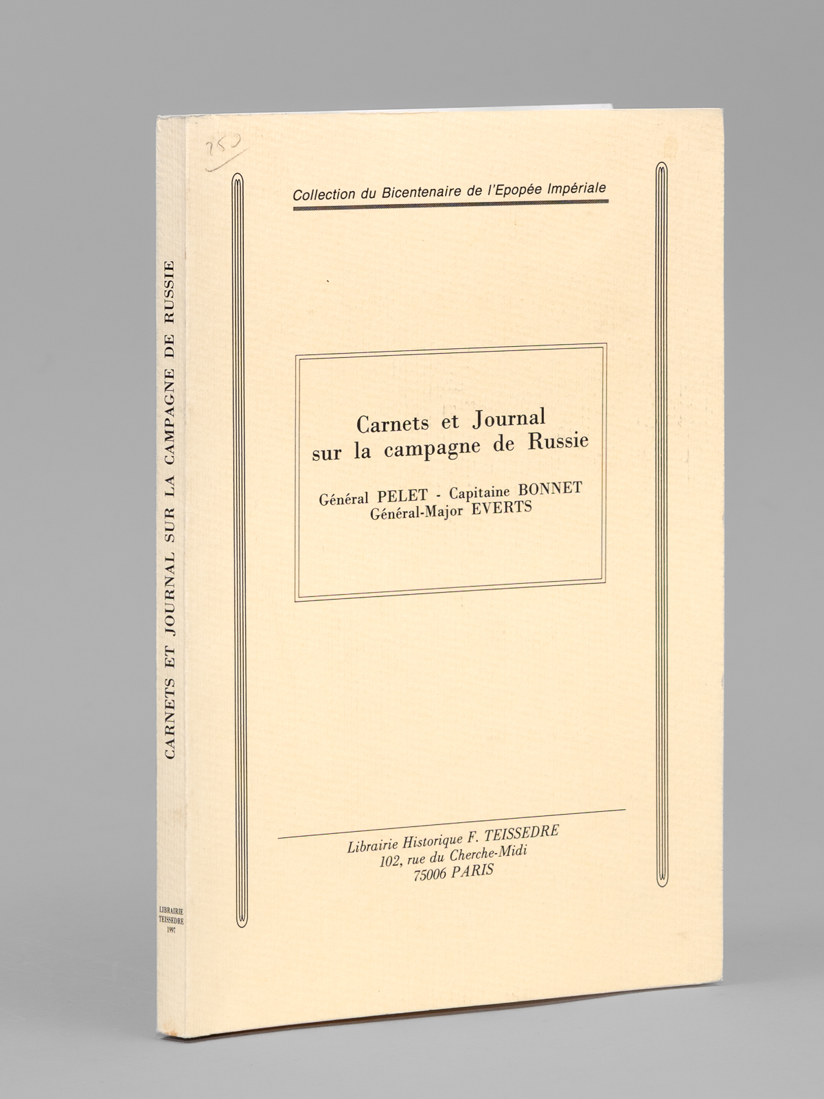 Carnets et Journal sur la campagne de Russie - Extraits …