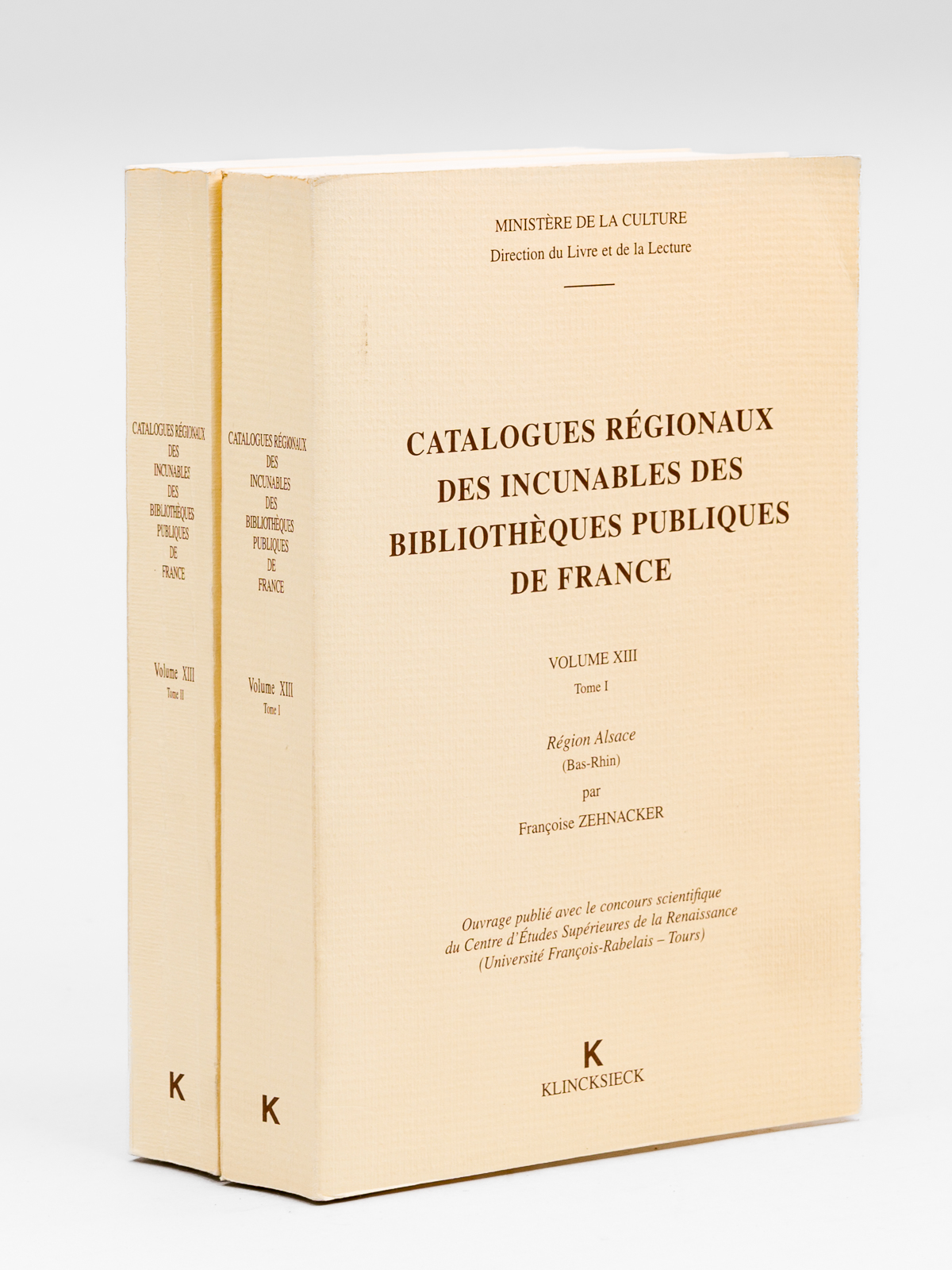 Catalogues Régionaux des Incunables des Bibliothèques Publiques de France. Volume …